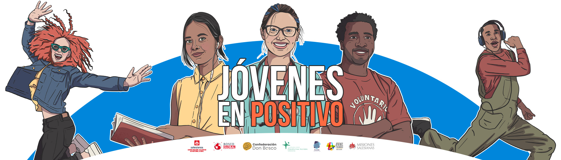 ‘Jóvenes en positivo’, la cara más activa de una juventud generadora de cambio y transformación en el mundo